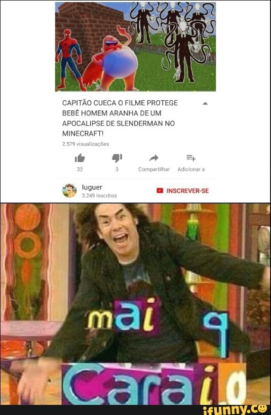 CAPITÃO CUECA O FILME PROTEGE
BEBÉ HOMEM ARANHA DE UM
MINECRAFT!