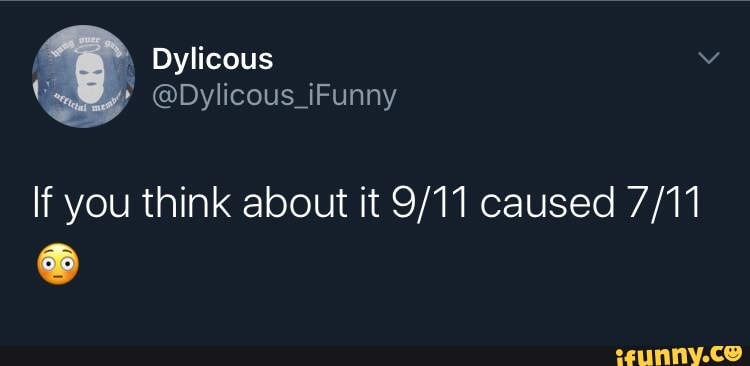 If you think about it 9/11 caused 7/11