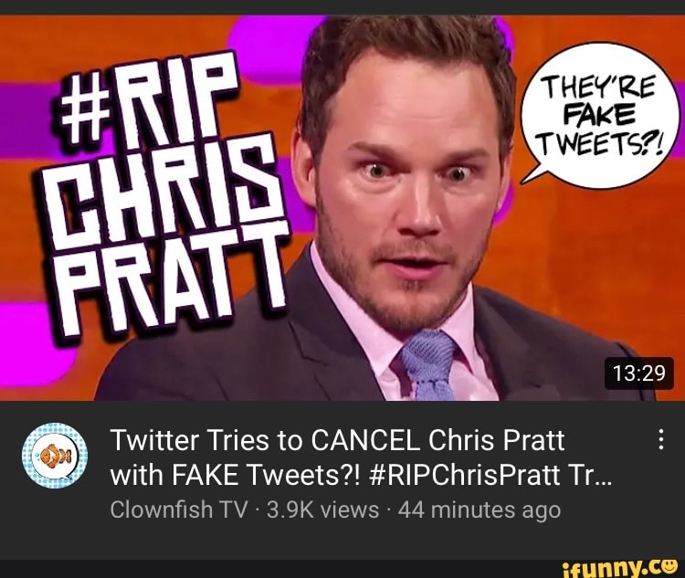 #RIP
Twitter Tries to CANCEL Chris Pratt with FAKE Tweets?! #RIPChrisPratt Tr...
Clownfish TV 3.9K views 44 minutes ago