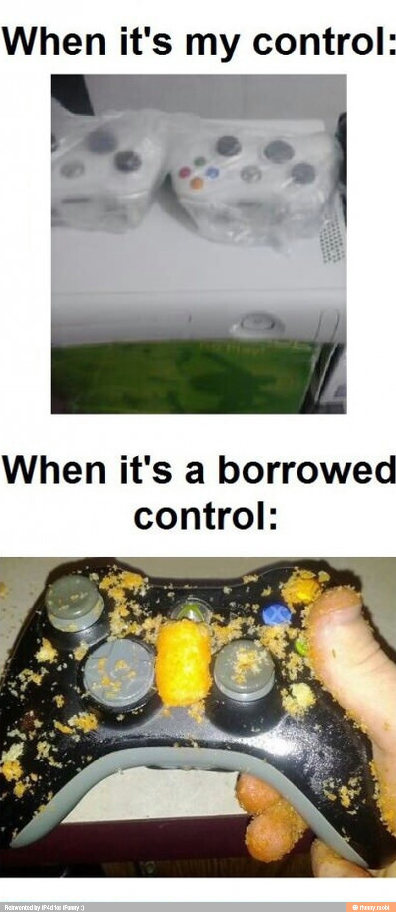 When it's my control:
When it's a borrowed
control: