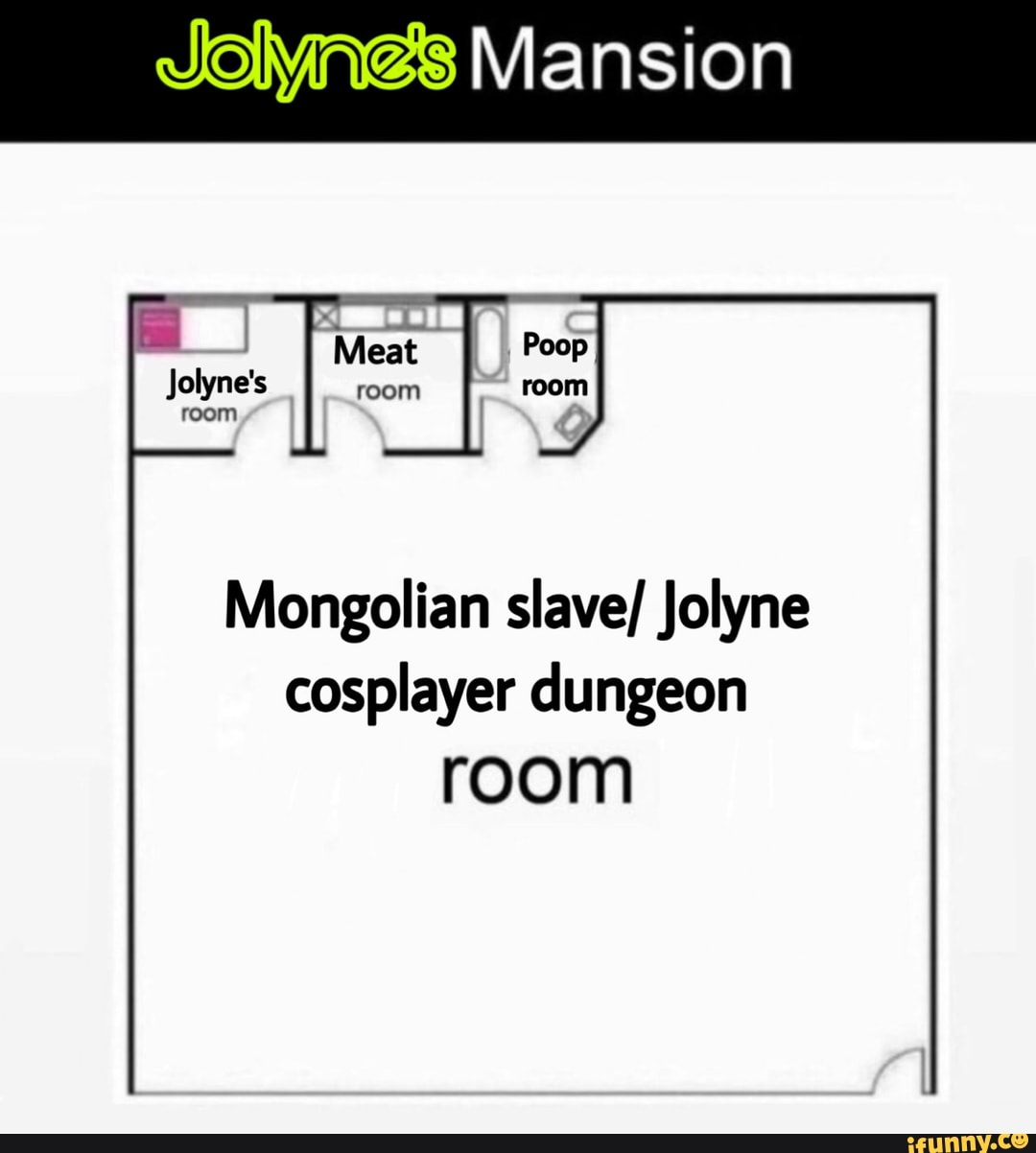 Jolyn@s Mansion Mongolian slave/ Jolyne cosplayer dungeon room - iFunny