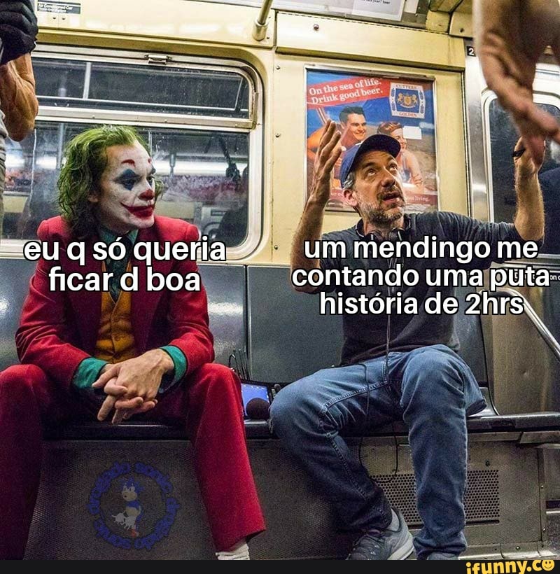 eu q só querias um mendingo me ficar boa contando uma puta- história de 2hrs