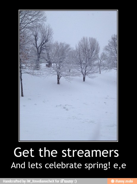 Get the streamers
And lets celebrate spring! e,e - Get the streamers
And lets celebrate spring! e,e