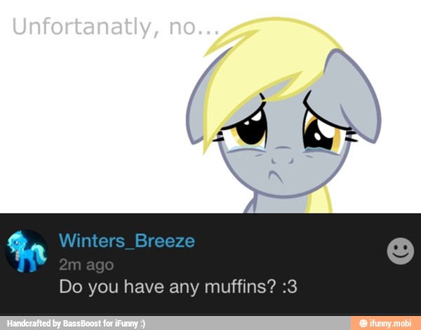 Do you have any muffins? :3
