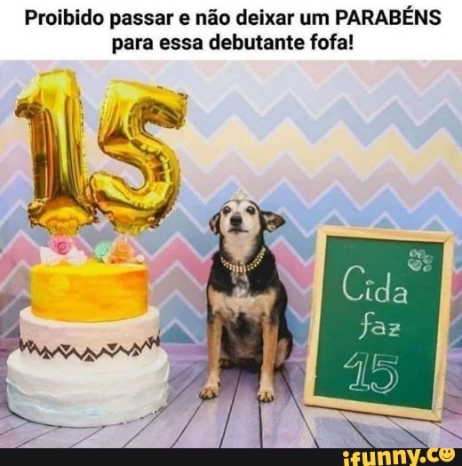 Proibido passar e não deixar um PARABÉNS para essa debutante fofa!