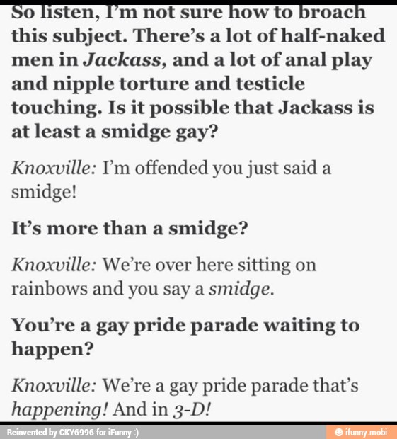 "So listen, Fm not sure how to broach this subject. There's a lot of