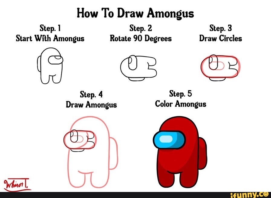 How To Draw Amongus Step. 1 Step. 2 Step. 3 Start With Amongus Rotate