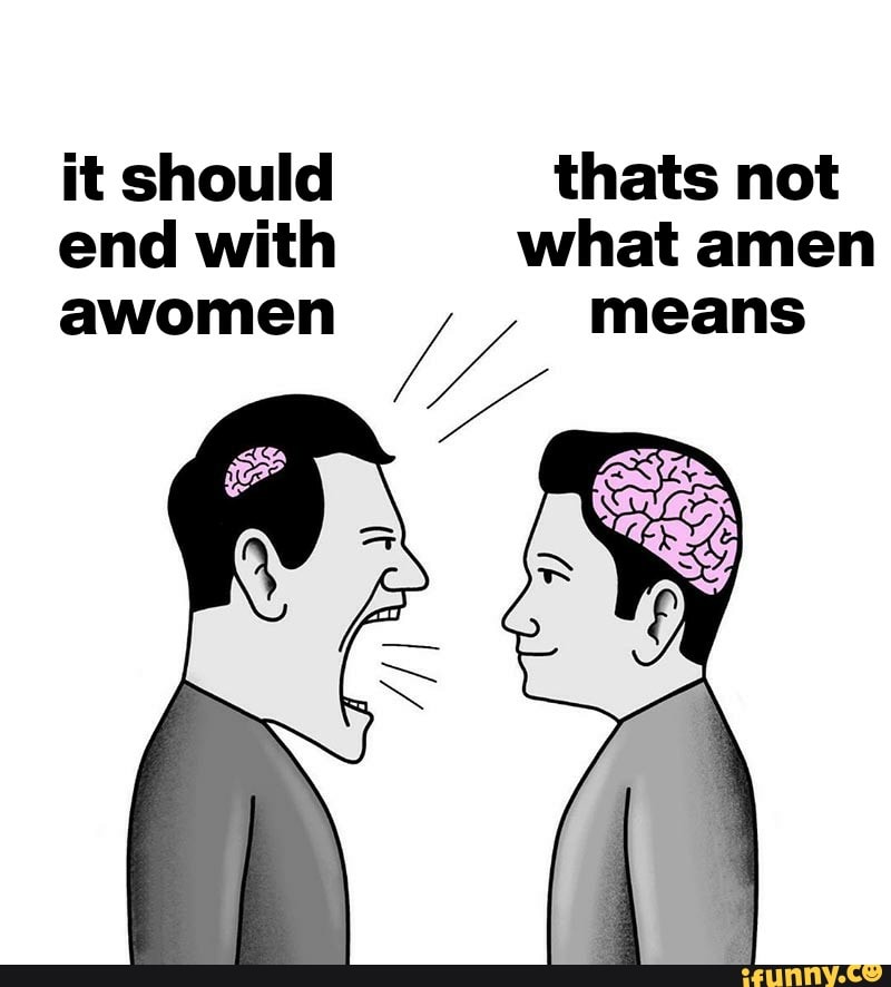 it-should-thats-not-end-with-what-amen-awomen-means-ifunny