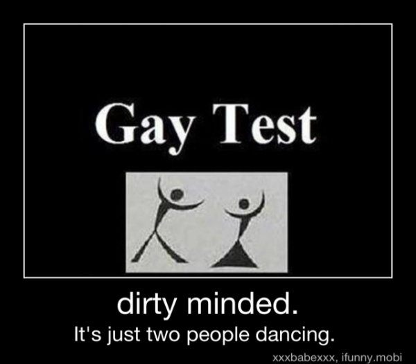 Gay Test dirty minded. 