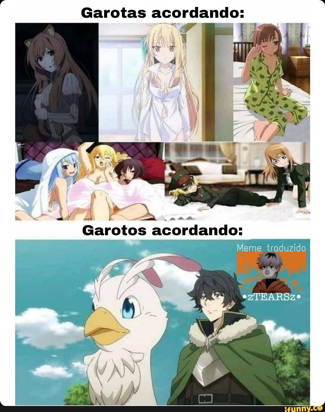 Garotas acordando:
MAPA.
Garotos acordando:
Meme traduzido