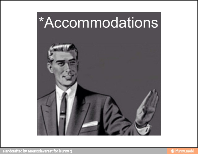 *Accommodations