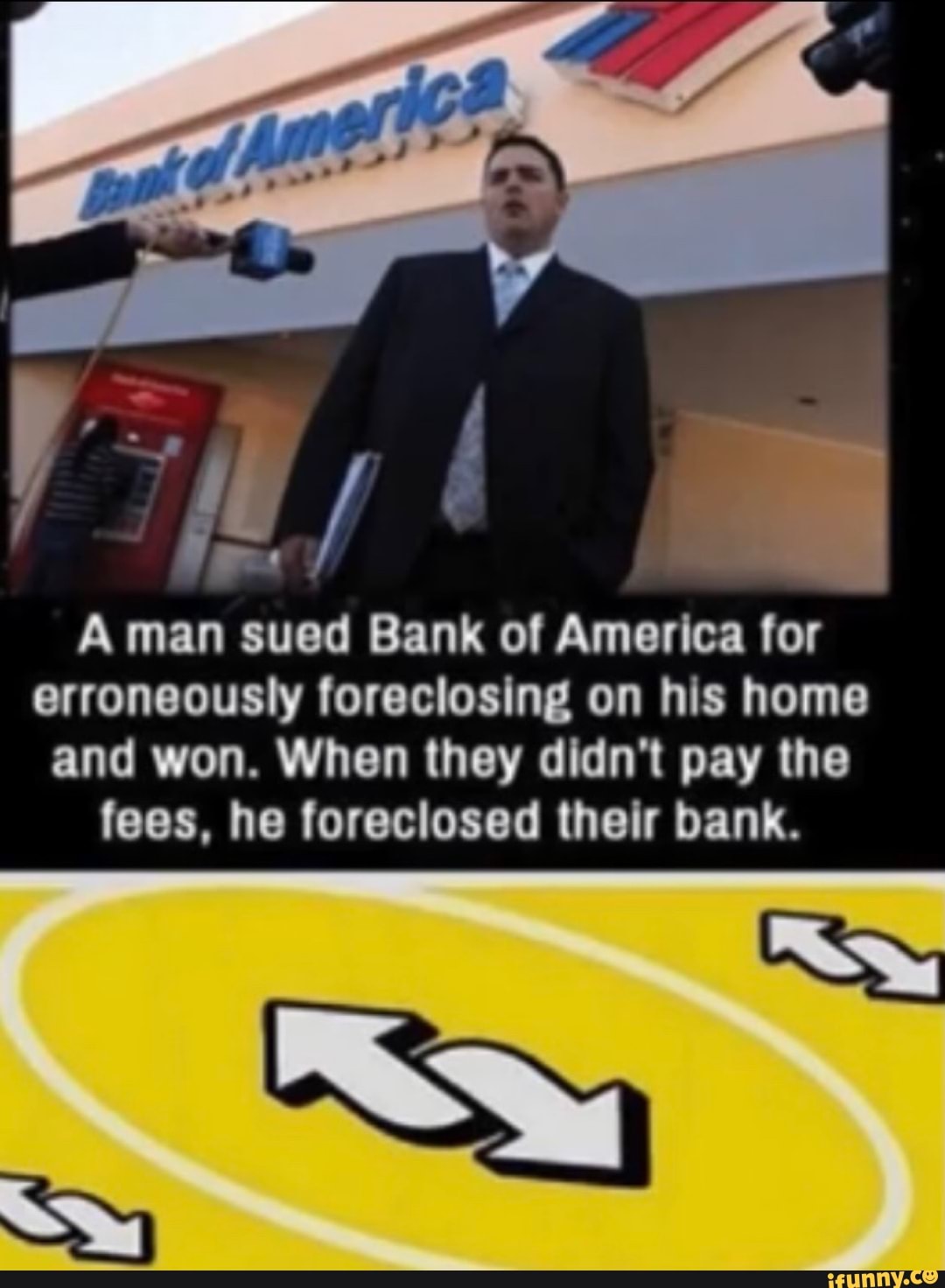 A man sued Bank of America for erroneously foreclosing on his home and