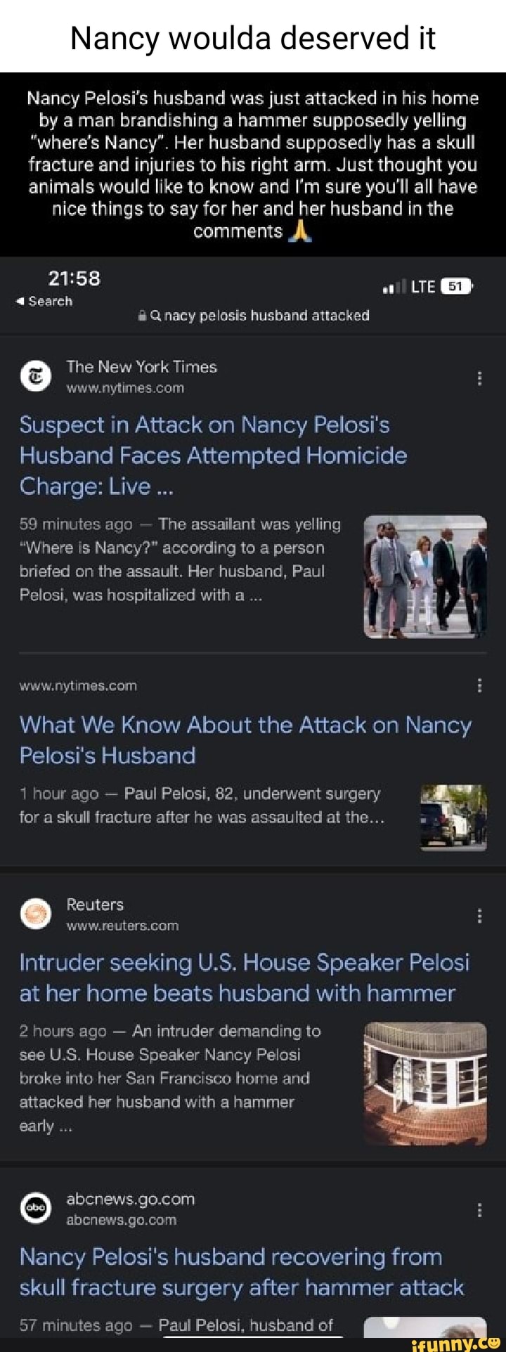 Nancy Woulda Deserved It Nancy Pelosi's Husband Was Just Attacked In 