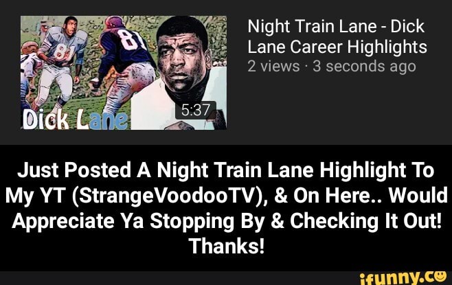 Dick Night Train Lane Highlights 