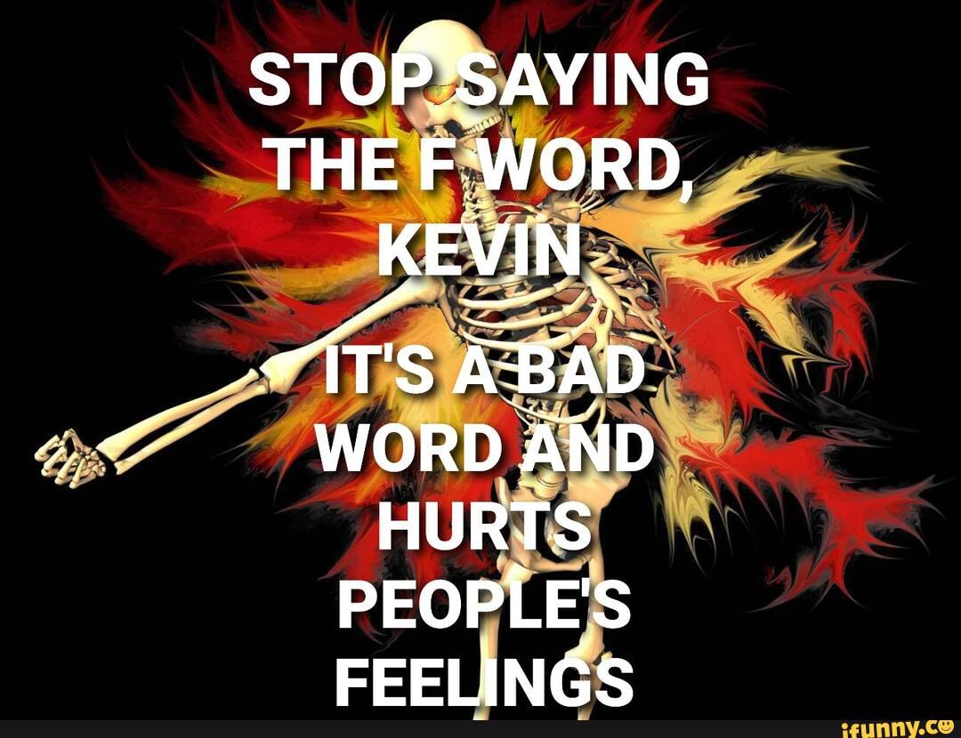 stop-saying-the-f-word-kevin-it-s-abad-word-and-hurts-people-s