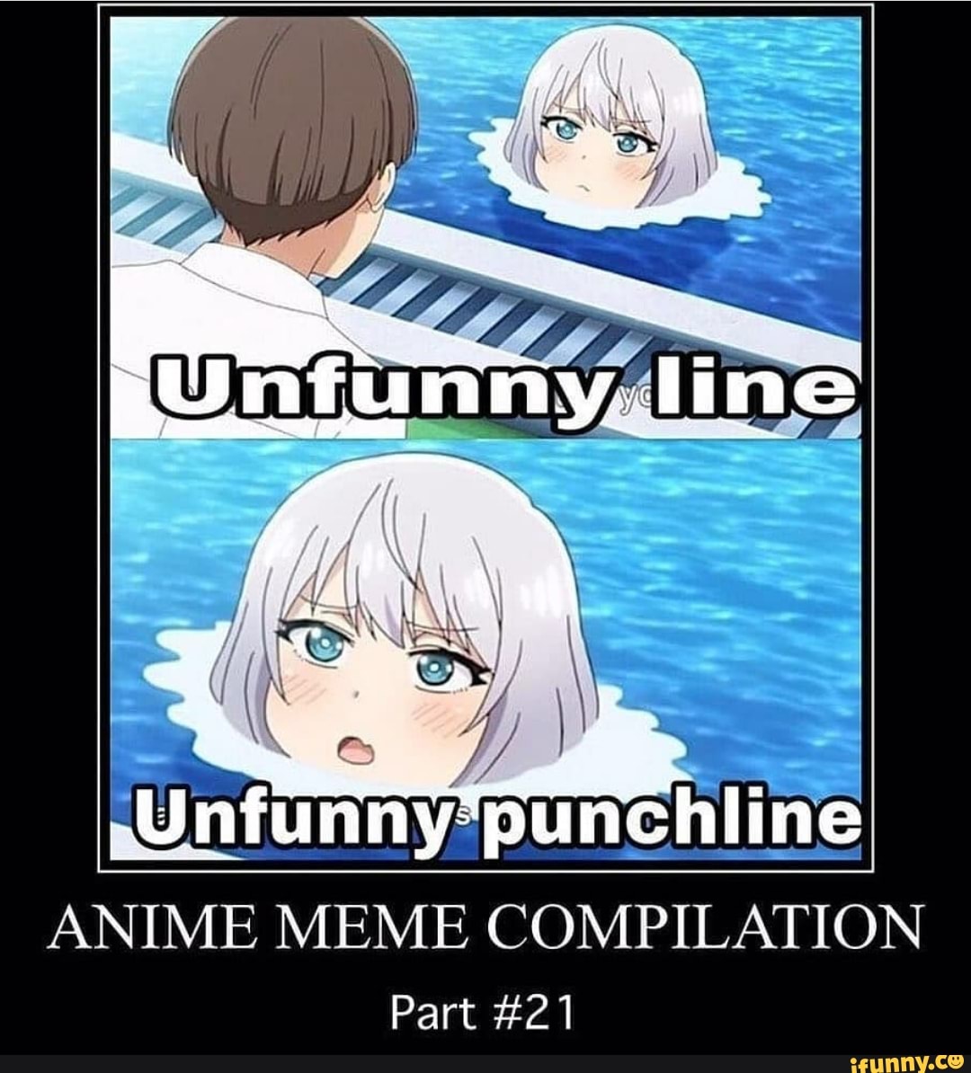 Replacing unfunny anime memes with idk - Imgflip