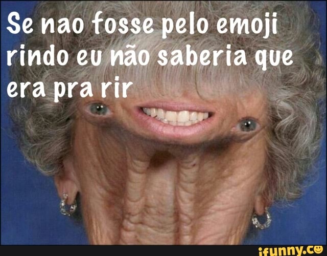 se, nao, fosse, nelo, emoii