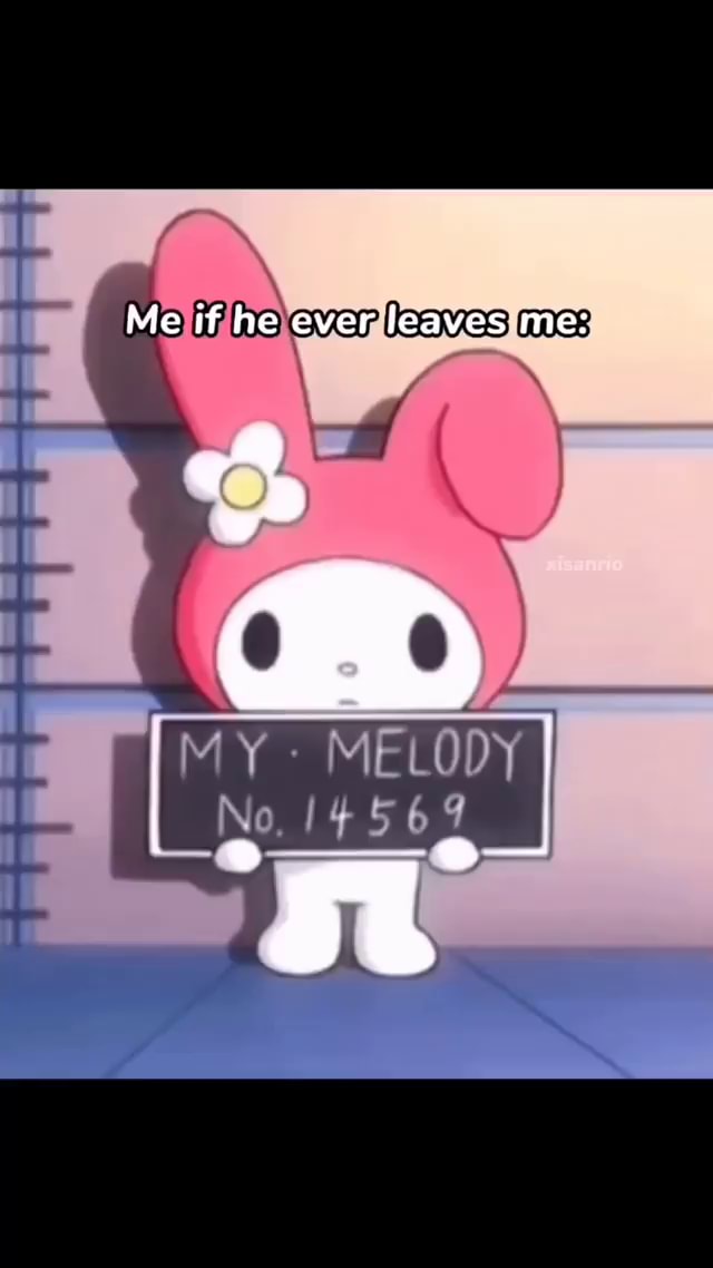 Melody memes. Best Collection of funny Melody pictures on iFunny
