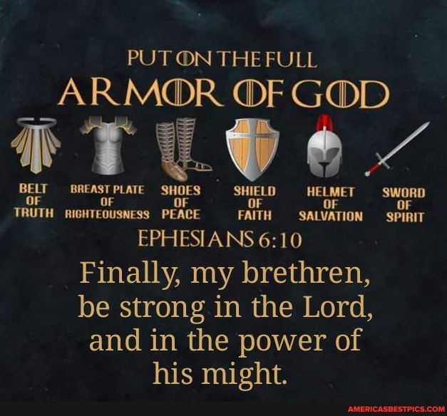 PUT ON THE FULL ARMOR OF GOD BELT SHOES SHIELD HELMET sworD BELT TRUTH ...