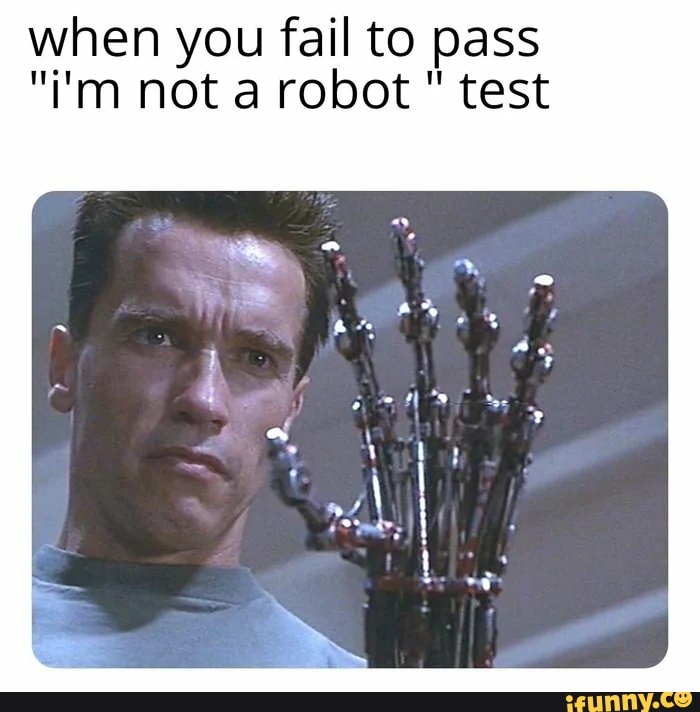 I Am Not A Robot Test Meme Love Meme