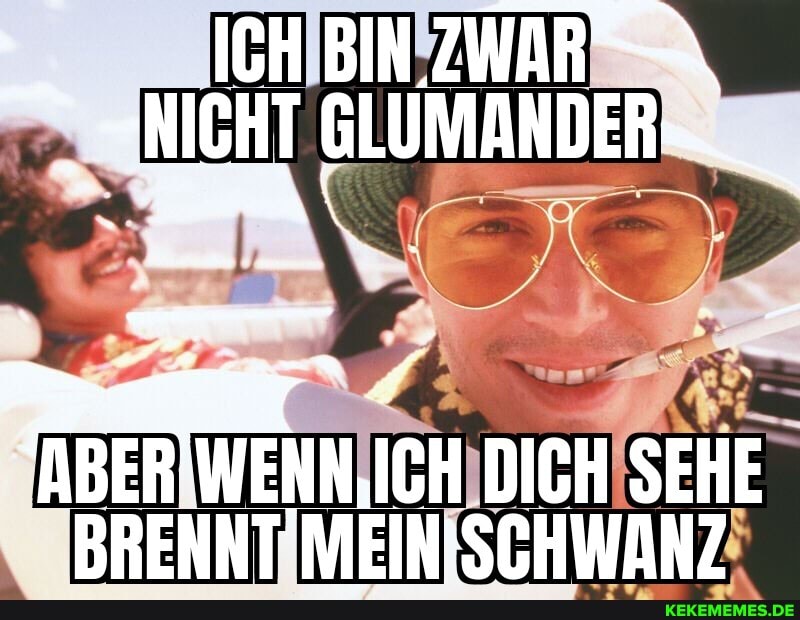 JCH BIN ZWAR.
-NICHT GLUMANDER-__