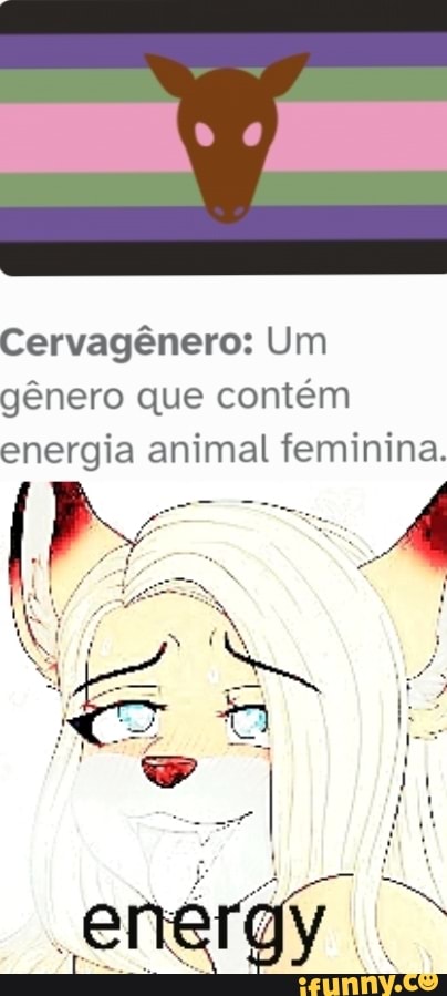 Cervagênero: Um gênero que contém energia animal feminina.