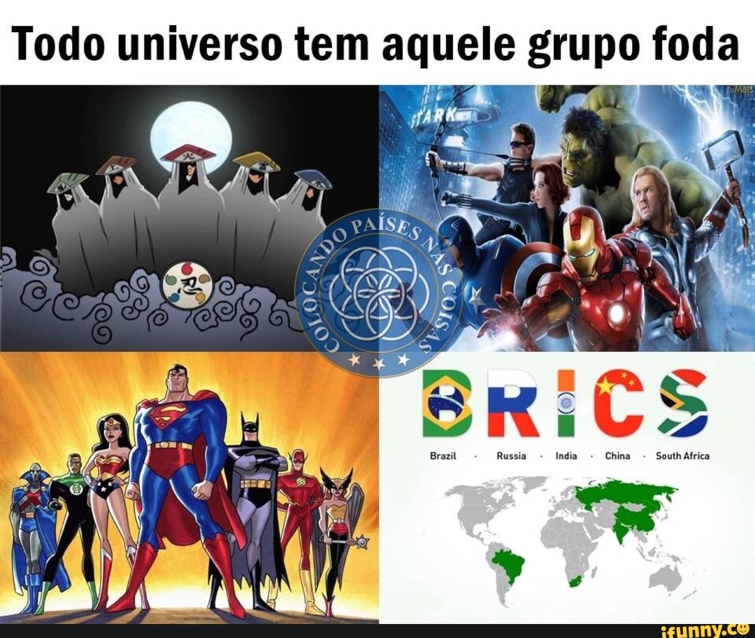 Todo universo tem aquele grupo foda