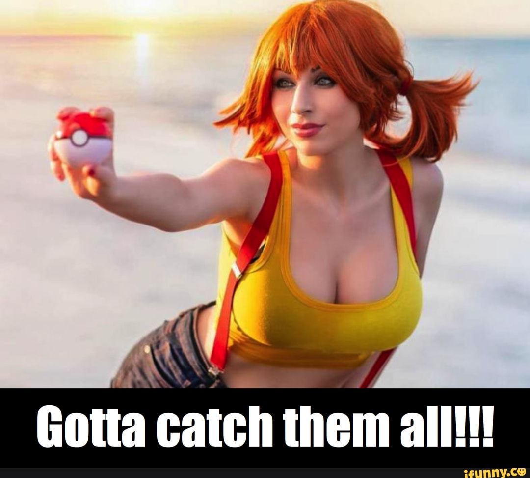 Gotta catch them all!
