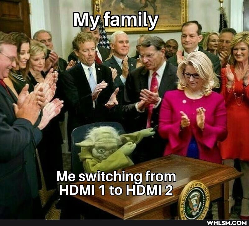 My family
Me switching from
HDMI 1 to HDMI 2