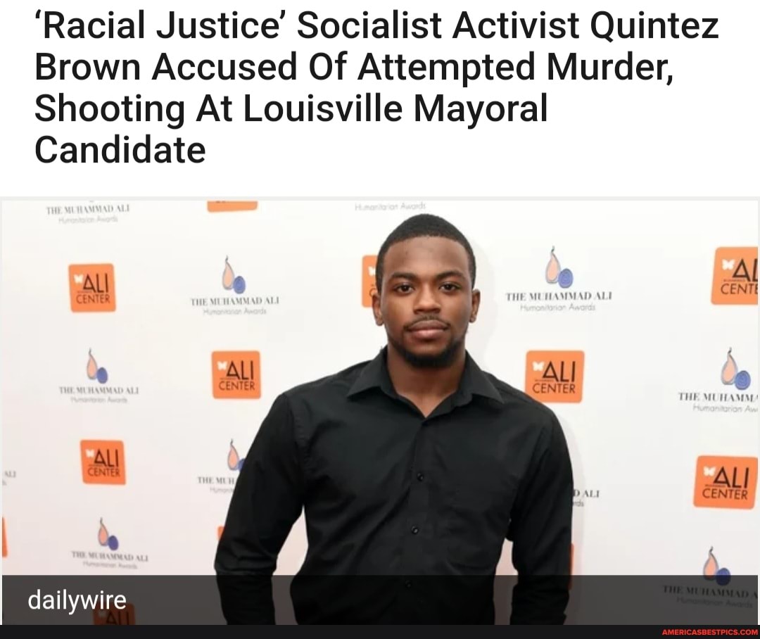 'Racial Justice' Socialist Activist Quintez Brown Accused Of Attempted
