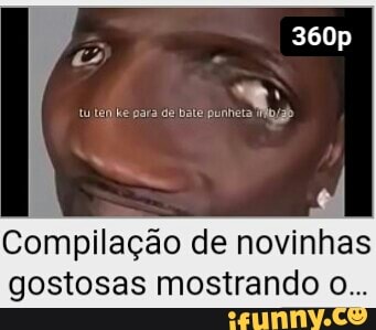 tu tem ke para de bate punheta Mogg
Compilação de novinhas
gostosas mostrando o...