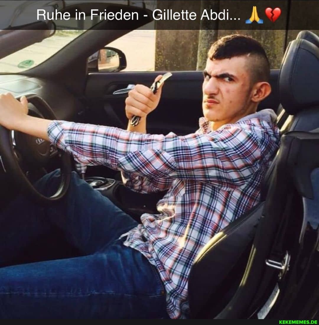 Ruhe in Frieden Gillette Abdii...