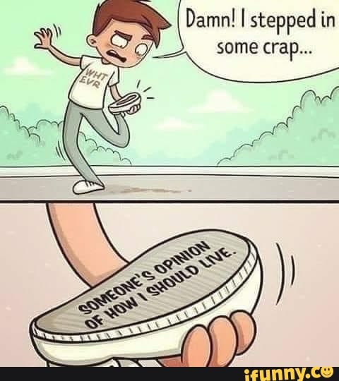 Damn! I stepped in