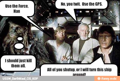 Use the Force,
Han