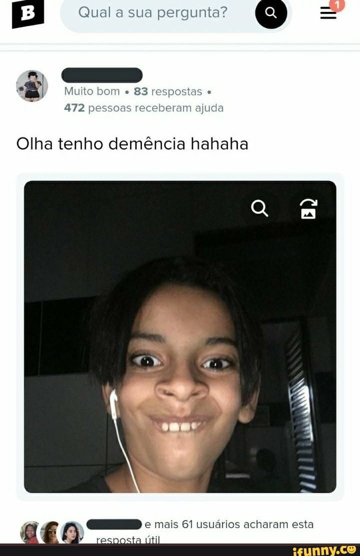 Qual a sua pergunta?
Muito bom 83 respostas
472 pessoas receberam ajuda
Olha tenho demência hahaha
mais 61 usuários acharam esta