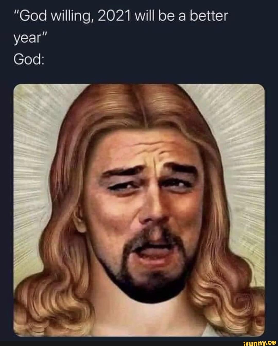 God Willing 21 Will Be A Better Year God