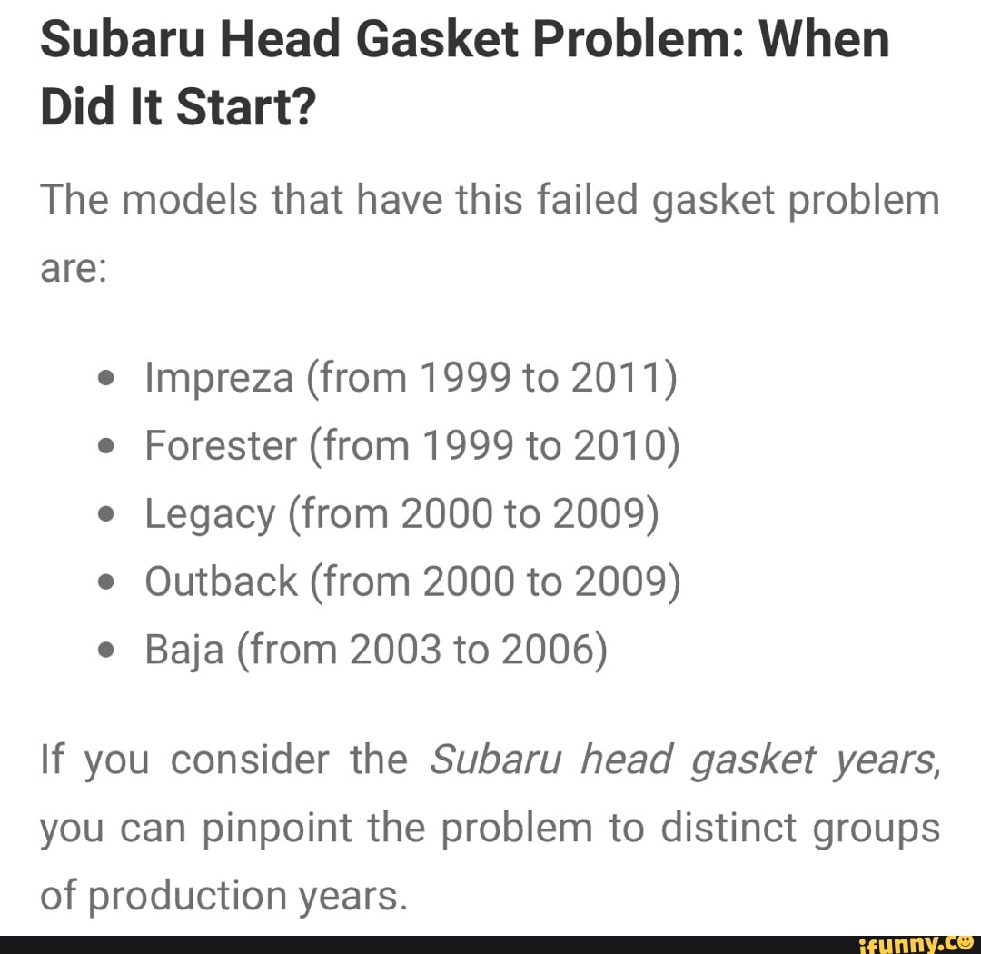 Subaru Head Gasket Problem When Did It Start? The models that have