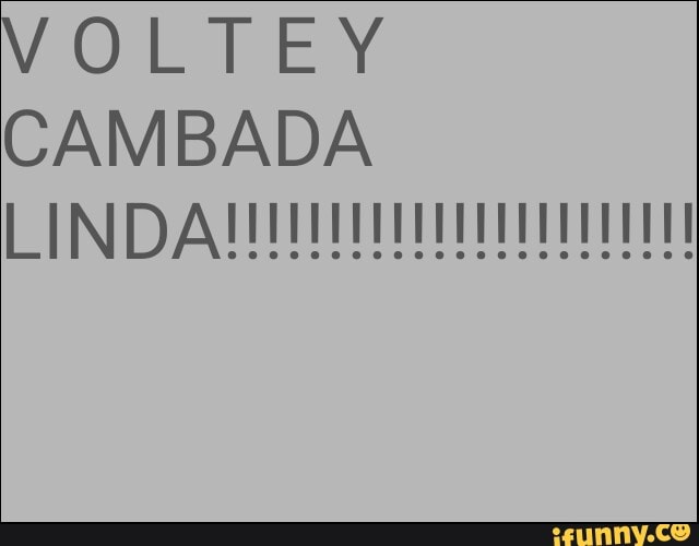 VOLTEY
CAMBADA