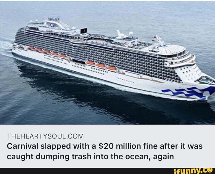 Carnival slapped with a $20 million fine after it was caught dumping trash into the ocean, again