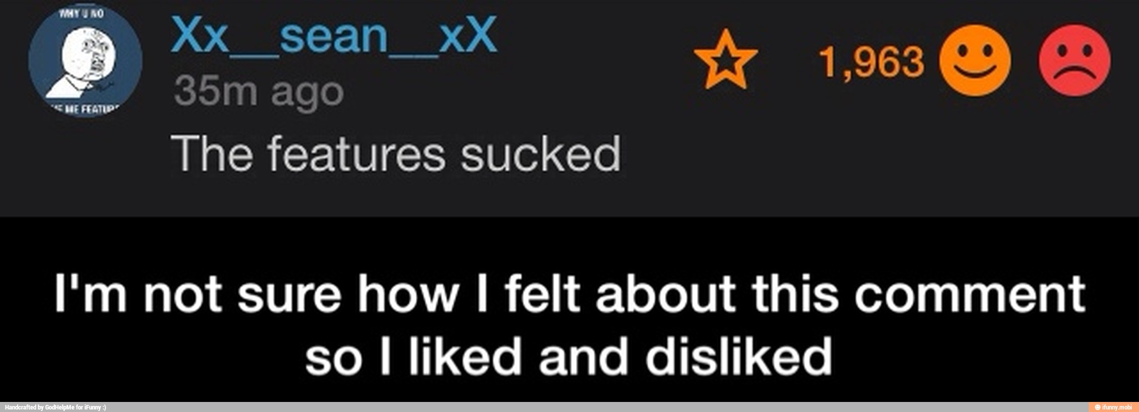 I'm not sure how I felt about this comment
so I liked and disliked - I'm not sure how I felt about this comment so I liked and disliked