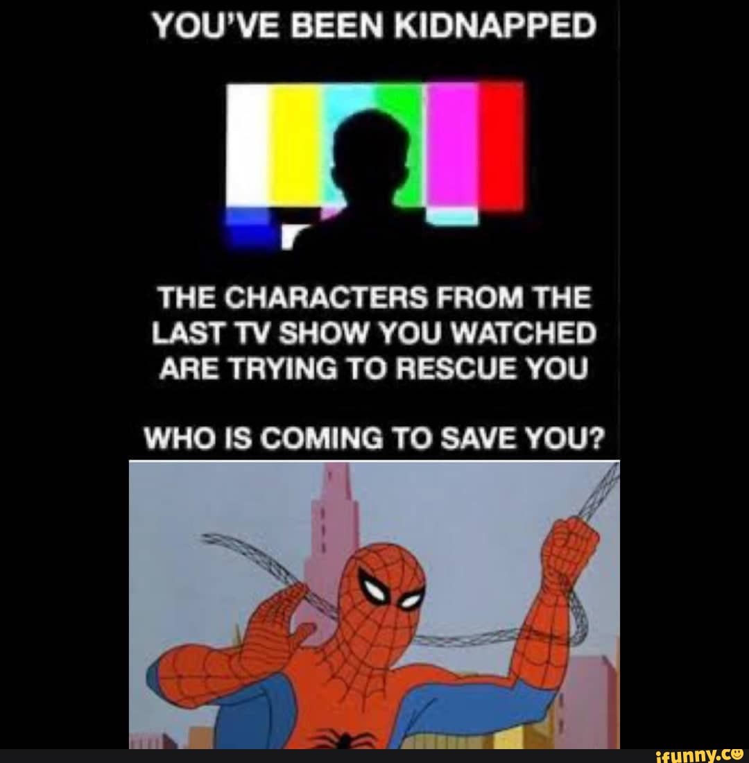 you-ve-been-kidnapped-the-characters-from-the-last-tv-show-you-watched