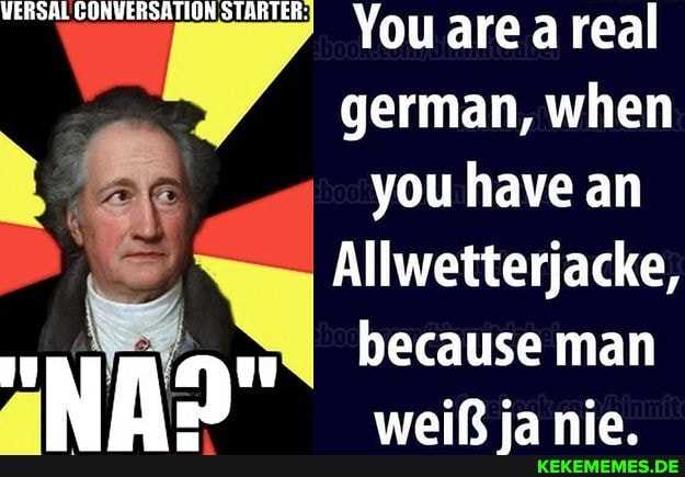 WERSAL CONVERSATION STARTER: You are a real german, when you have an Allwetterja