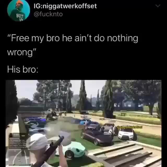 Free My Bro He Ain T Do Nothing Wrong