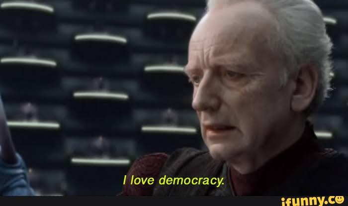 A I love democracy.
