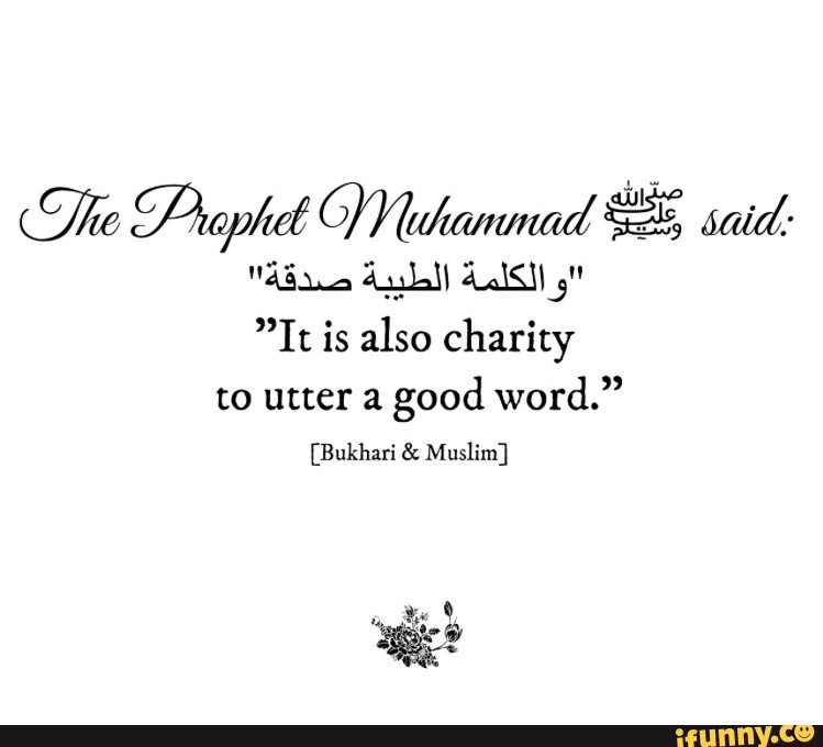 it-is-also-charity-to-utter-a-good-word-bukhari-musl-m