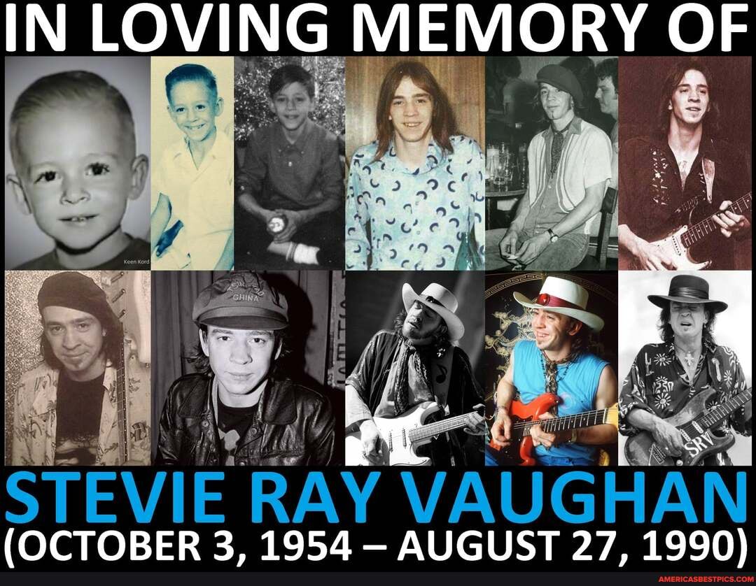 IN LOVING MEMORY OF
STEVIE RAY VAUGHAN
(OCTOBER 3. 1954 - AUGUST 27. 1990)