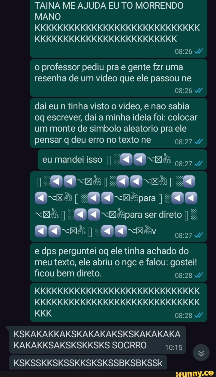 TAINA ME AJUDA EU TO MORRENDO MANO KKKKKKKKKKKKKKKKKKKKKKKKKKKKK KKKKKKKKKKKKKKKKKKKKKKKKK
o professor pediu pra e gente fzr uma resenha de um video que ele passou ne
dai eu n tinha visto o video, e nao sabia
oq escrever, dai a minha ideia foi: colocar um monte de simbolo aleatorio pra ele pensar q deu erro no texto ne
eu mandei isso
ser direto
e dps perguntei oq ele tinha achado do meu texto, ele abriu ngc e falou: gostei! ficou bem direto.
KKKKKKKKKKKKKKKKKKKKKKKKKKKKK KKKKKKKKKKKKKKKKKKKKKKKKKKKKK
KKK
KSKAKAKKAKSKAKAKAKSKSKAKAKAKA KAKAKKSAKSKSKKSKS SOCRRO
KSKSSKKSKSSKKSKSKSSBKSBKSSKk