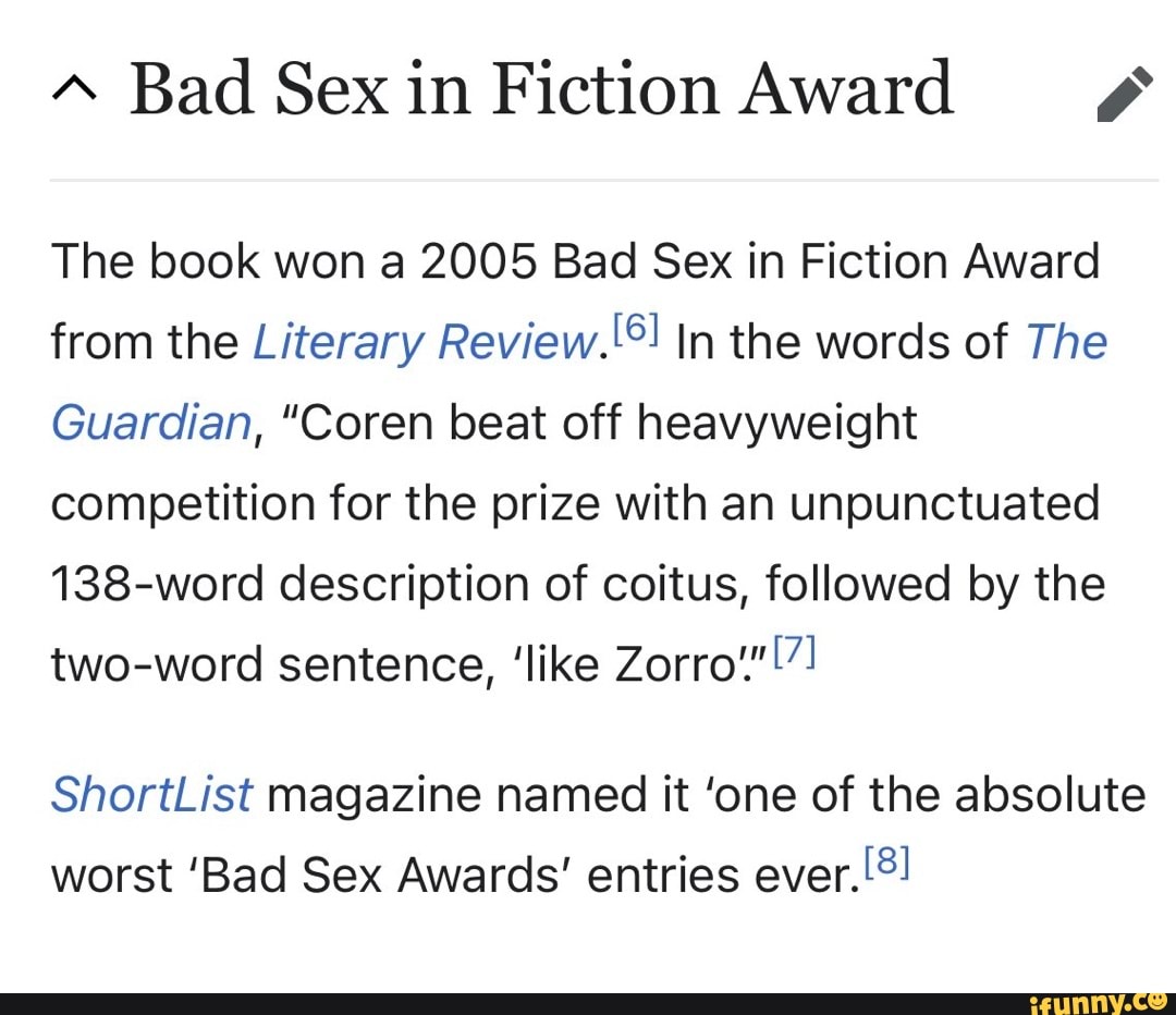 Bad Sex in Fiction Award The book won a 2005 Bad Sex in Fiction Award from