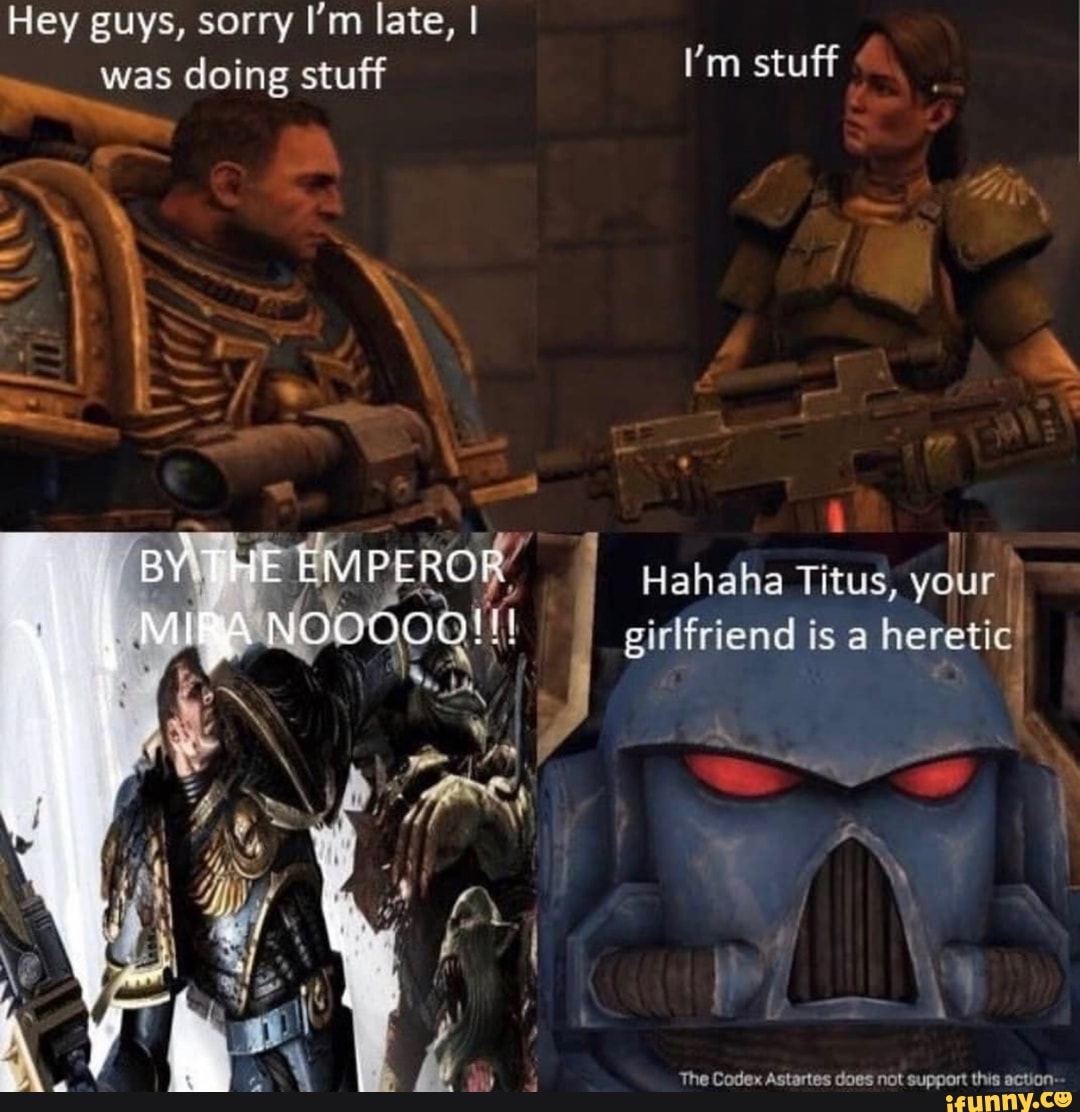 Support this. Codex Astartes does not. Codex Astartes does not support this. Codex Astartes support this Action. Codex Astartes meme.