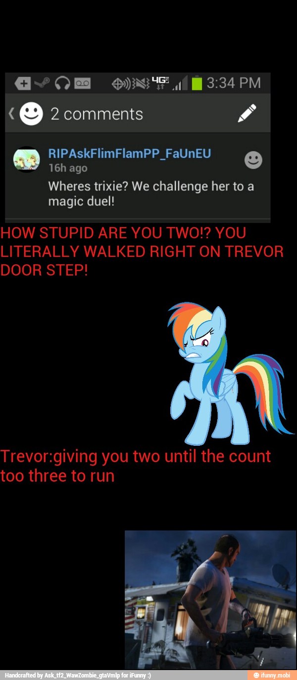 O
16h ago
Wheres trixie? We challenge her to a